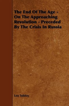 The End Of The Age - On The Approaching Revolution - Preceded By The Crisis In Russia