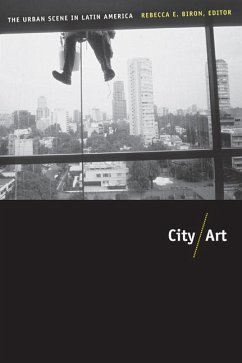 City/Art: The Urban Scene in Latin America