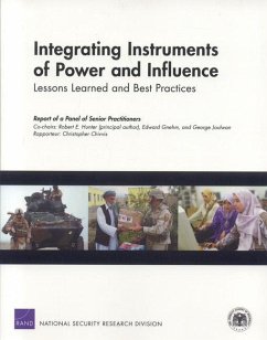 Integrating Instruments of Power and Influence: Lessons Learned and Best Practices - Hunter, Robert E