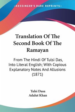 Translation Of The Second Book Of The Ramayan - Dasa, Tulsi