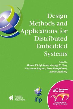 Design Methods and Applications for Distributed Embedded Systems - Kleinjohann, Bernd / Gao, Guang R. / Kopetz, Hermann / Kleinjohann, Lisa / Rettberg, Achim (Hgg.)