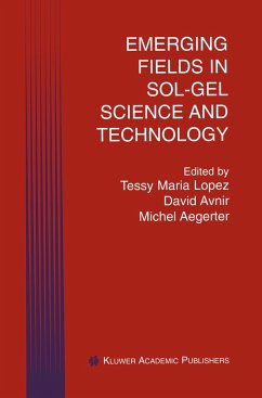 Emerging Fields in Sol-Gel Science and Technology - Lopez, Tessy Maria / Avnir, David / Aegerter, Michel A. (Hgg.)