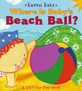 Where Is Baby's Beach Ball? - Katz, Karen