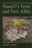 Hawai'i's Ferns and Fern Allies