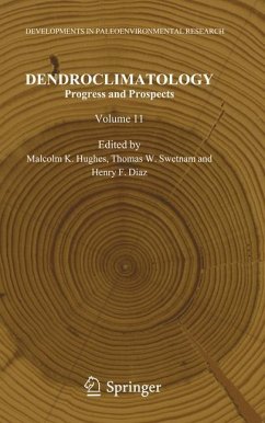 Dendroclimatology - Hughes, Malcolm K. / Swetman, Thomas W. / Diaz, Henry (ed.)