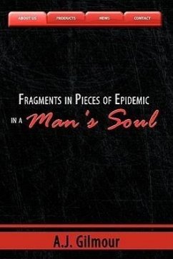Fragments in Pieces of Epidemic in a Man's Soul