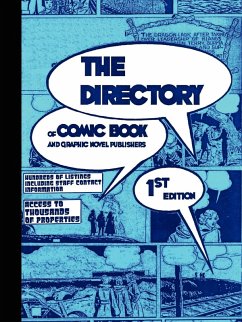 THE DIRECTORY of Comic Book and Graphic Novel Publishers - 1st Edition Cover THE DIRECTORY of Comic Book and Graphic Novel Publishers - 1st Edition