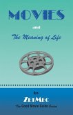 MOVIES and The Meaning of Life