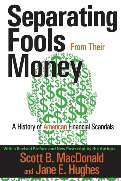 Separating Fools from Their Money - MacDonald, Scott B