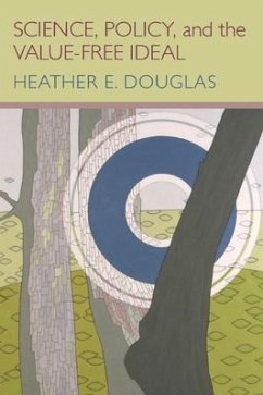 Science, Policy, and the Value-Free Ideal - Douglas, Heather E
