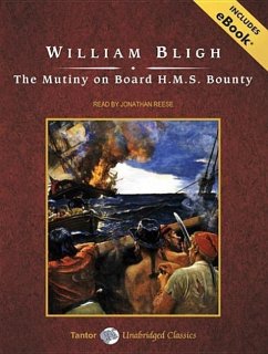 The Mutiny on Board H.M.S. Bounty, with eBook - Bligh, William