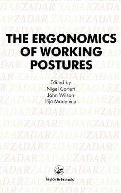 Ergonomics of Working Postures - Corlett, E. N. / Manenica, I. (eds.)