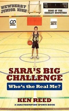 Sara's Big Challenge: Who's the Real Me? A Sara Thompson Sports Book - Reed, Ken