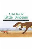 A Bad Day for Little Dinosaur