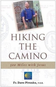 Hiking the Camino - Pivonka, Dave