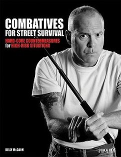 Combatives for Street Survival: Volume 1: Index Positions, the Guard and Combatives Strikes Volume 1 - McCann, Kelly