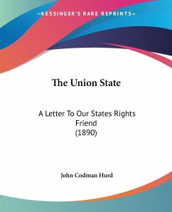 The Union State - Hurd, John Codman