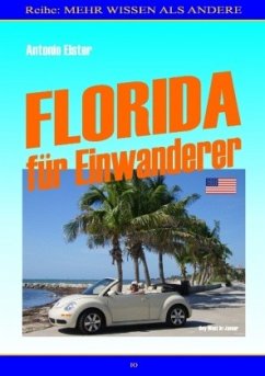 Florida für Einwanderer - Elster, Antonio