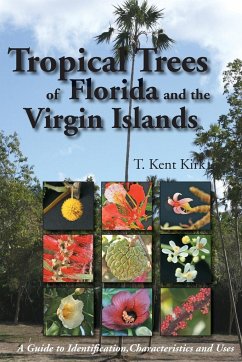 Tropical Trees of Florida and the Virgin Islands - Kirk, T Kent