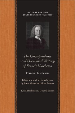 Correspondence & Occasional Writings of Francis Hutcheson - Hutcheson, Francis