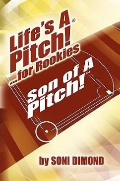Life's a Pitch! ...for Rookies