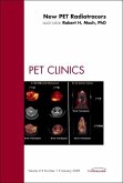 New Pet Radiotracers, an Issue of Pet Clinics