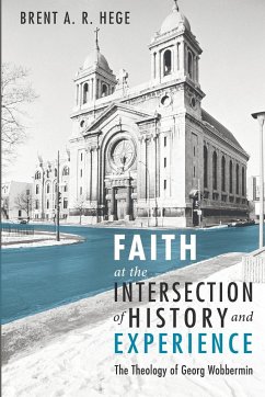 Faith at the Intersection of History and Experience - Hege, Brent A. R.