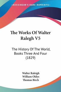 The Works Of Walter Ralegh V5 - Raleigh, Walter
