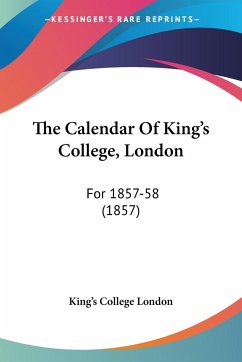 The Calendar Of King's College, London