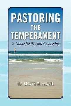 Pastoring the Temperament - Sewell, Selvyn M.