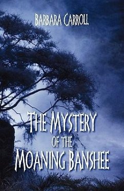 The Mystery of the Moaning Banshee - Carroll, Barbara