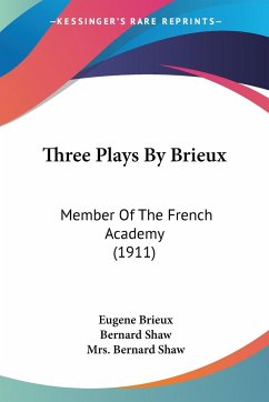 Three Plays By Brieux