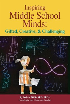 Inspiring Middle School Minds: Gifted, Creative, and Challenging - Willis, Judy