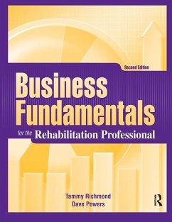 Business Fundamentals for the Rehabilitation Professional - Richmond, Tammy; Powers, Dave