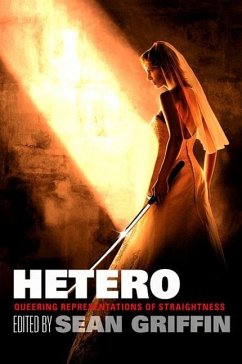 Hetero: Queering Representations of Straightness