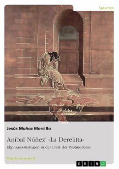 Aníbal Núñez¿ »La Derelitta«. Ekphrasisstrategien in der Lyrik der Postmoderne - Muñoz Morcillo, Jesús