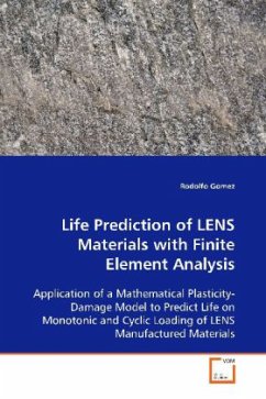 Life Prediction of LENS Materials with Finite Element Analysis - Gomez, Rodolfo