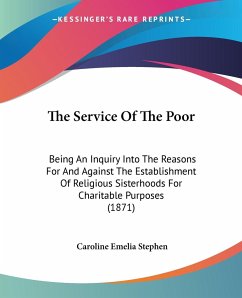 The Service Of The Poor - Stephen, Caroline Emelia