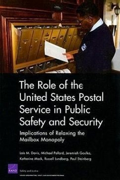 The Role of the United States Postal Service in Public Safety and Security - Davis, Lois M; Pollard, Michael; Goulka, Jeremiah; Mack, Katherine; Lundberg, Russell