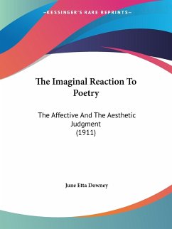 The Imaginal Reaction To Poetry - Downey, June Etta