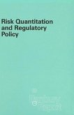 Risk Quantitation and Regulatory Policy