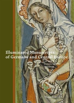 Illuminated Manuscripts of Germany and Central Europe in the J. Paul Getty Museum - Kren, Thomas