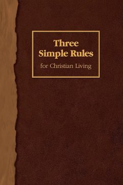 Three Simple Rules for Christian Living - Finley, Jeanne Torrence; Job, Rueben P