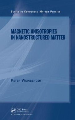 Magnetic Anisotropies in Nanostructured Matter - Weinberger, Peter