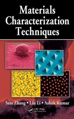 Materials Characterization Techniques - Zhang, Sam; Li, Lin; Kumar, Ashok