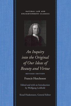 An Inquiry Into the Original of Our Ideas of Beauty and Virtue - Hutcheson, Francis