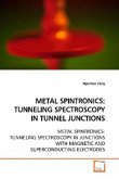 METAL SPINTRONICS: TUNNELING SPECTROSCOPY IN TUNNEL JUNCTIONS