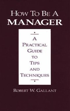 How to be a Manager - Gallant, Robert W