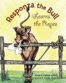 Responza the Bull Learns the Ropes