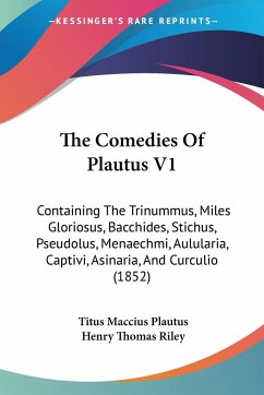 The Comedies Of Plautus V1 - Plautus, Titus Maccius
